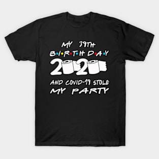 39th Birthday Quarantine T-Shirt